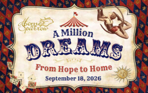 “A Million Dreams: From Hope to Home” Charity Gala